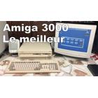 Le meilleur des Amiga : L'Amiga 3000
