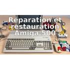 Réparation et restauration Amiga 500