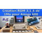 Une ROM 3.1.4 de 1Mo complète pour Amiga 600